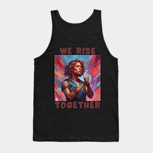 We rise together Tank Top